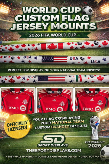World Cup 2026 Just Got a Whole Lot More Personal: Introducing Custom Flag Jersey Mounts by Sport Displays